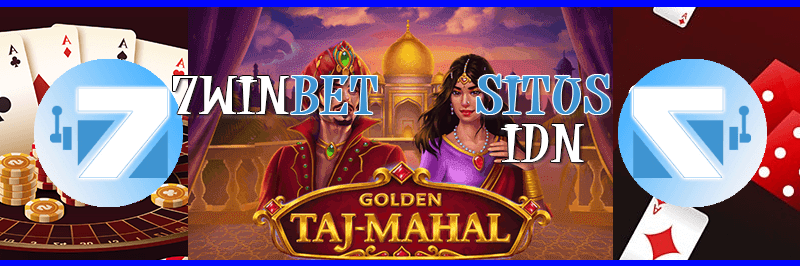 GOLDEN TAJ MAHAL di 7Winbet: Jelajahi Keindahan India