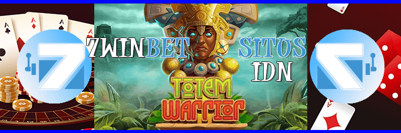 TOTEM WARRIOR Di 7winbet: Slot Online Dengan Fitur Bonus