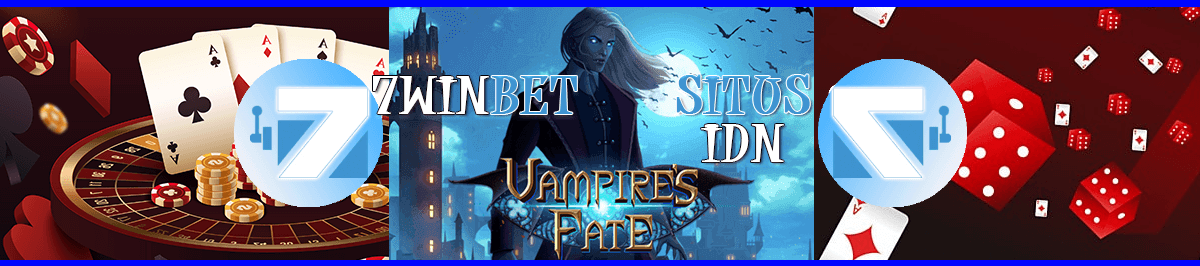 VAMPIRE’S FATE di 7Winbet: Taklukkan Dunia Vampir!