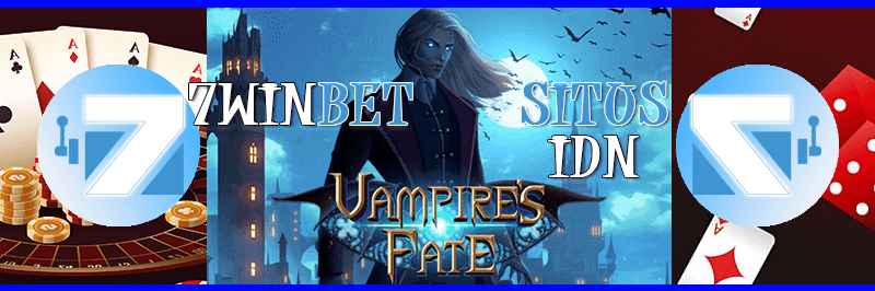 VAMPIRE'S FATE di 7Winbet: Taklukkan Dunia Vampir!